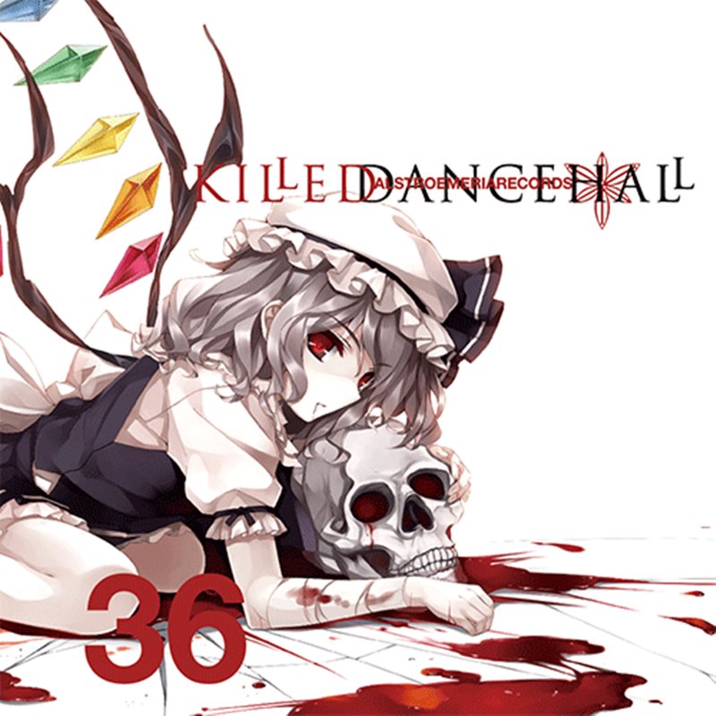 【新品】KILLED DANCEHALL / Alstroemeria Records 発売日:2015年06月頃