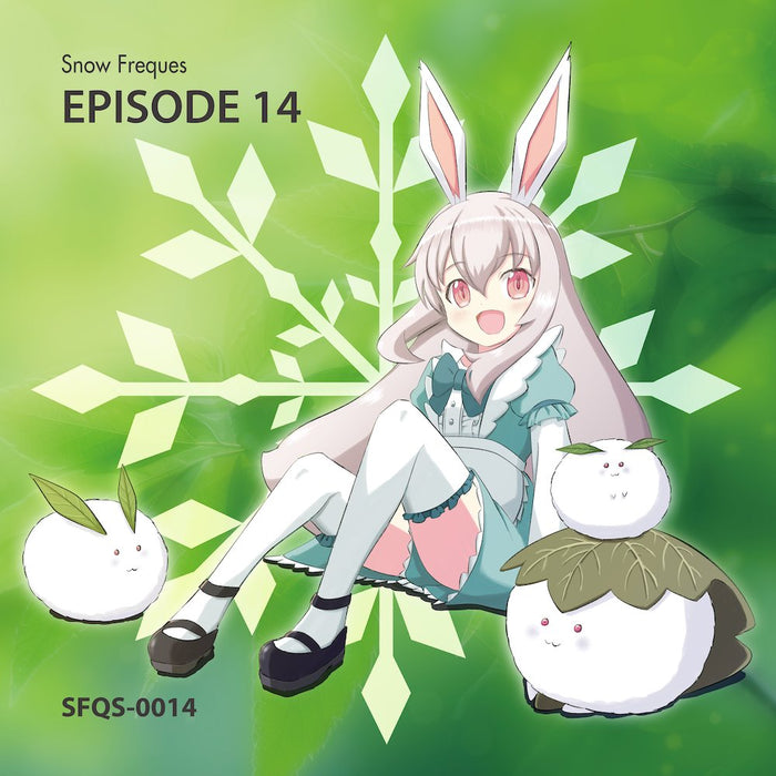 [New] EPISODE 14 / Snow Freques Release date: Around April 2024