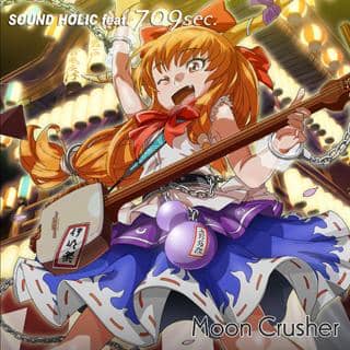 【新品】Moon Crusher / SOUND HOLIC feat. 709sec.　発売日2012-12-30