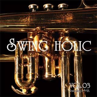 【New Product】VOL.03 / SWING HOLIC