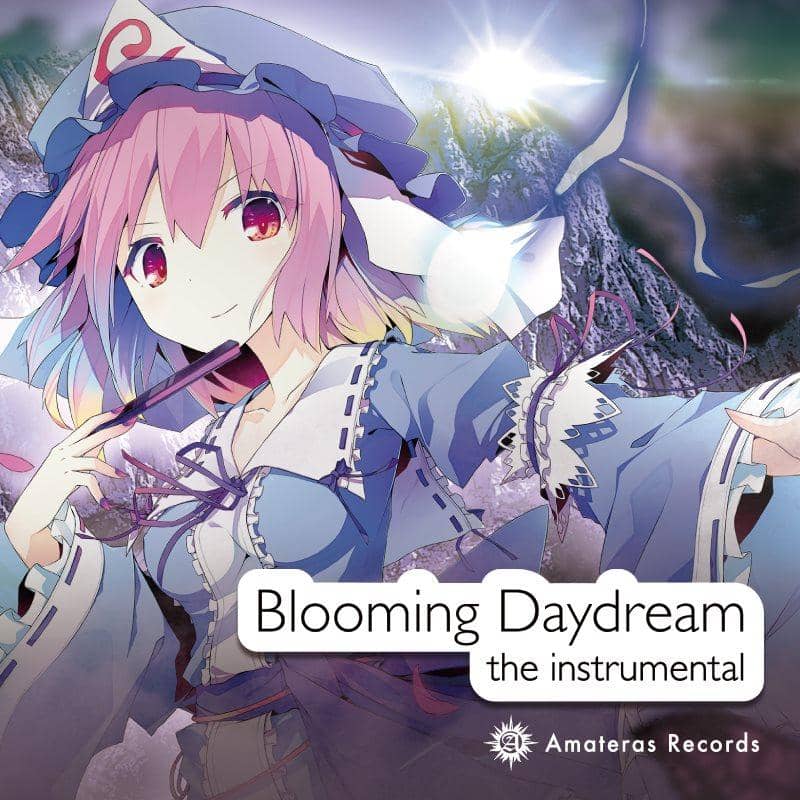 【新品】Blooming Daydream the instrumental / Amateras Records 發售日:2014-08-16