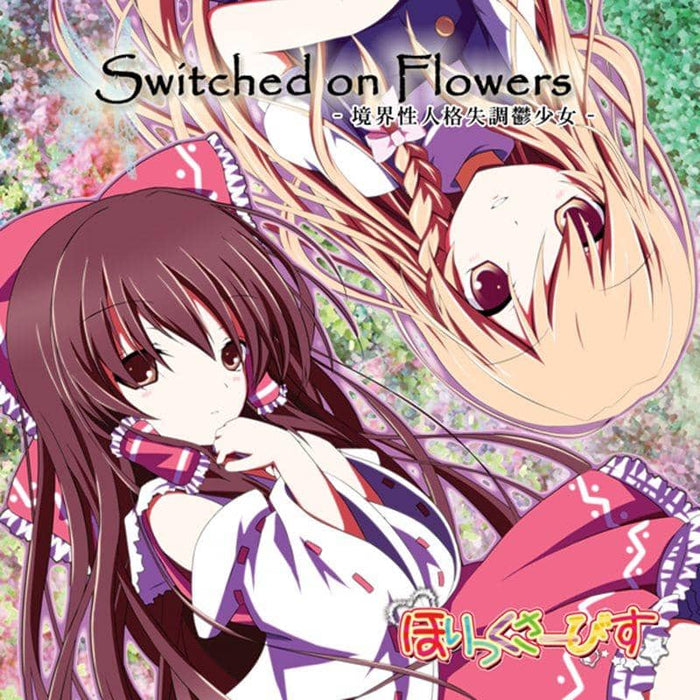 [New] Switched on Flowers / Horikku Sabis Release Date: 2010-08-14