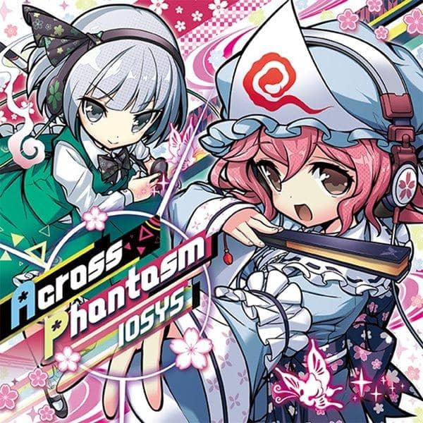 【新品】Across Phantasm / IOSYS 発売日:2014-11-24