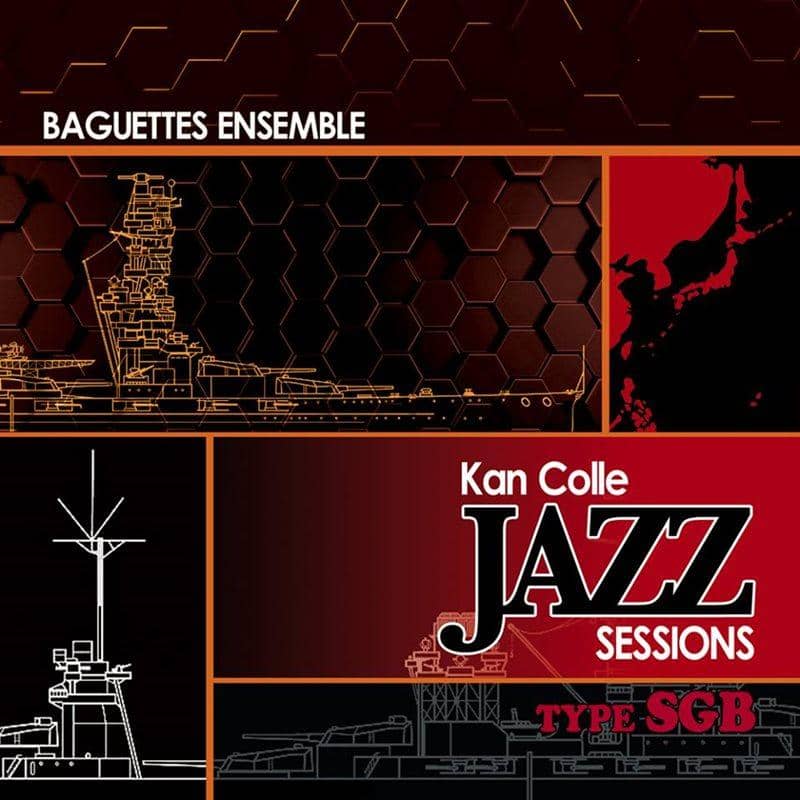 [新品] KanColle Jazz Sessions 类型 SGB / Baguettes Ensemble 发布日期: 2014-12-30