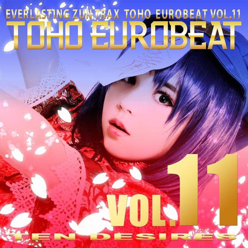 [新] TOHO EUROBEAT VOL.11 十个欲望 / A-One 发布日期: 2015-05-10