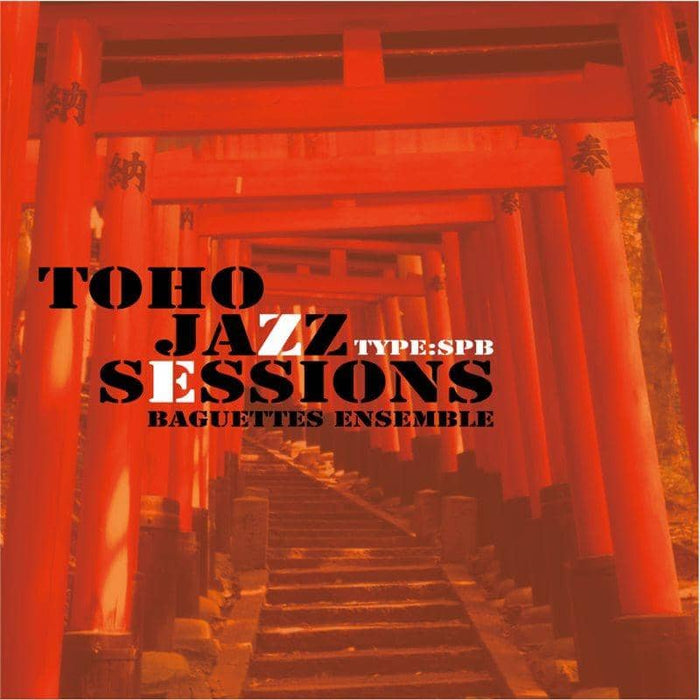 [New] Toho Jazz Sessions type SPB / Baguettes Ensemble Release Date: 2015-05-10
