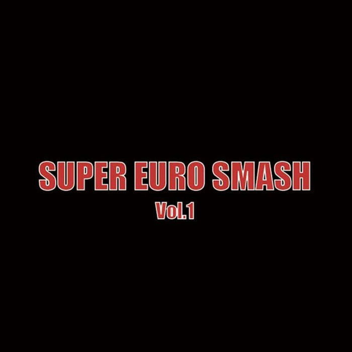 [New] SUPER EURO SMASH Vol.1 / Akiba Kobo Release Date: 2012-04-30