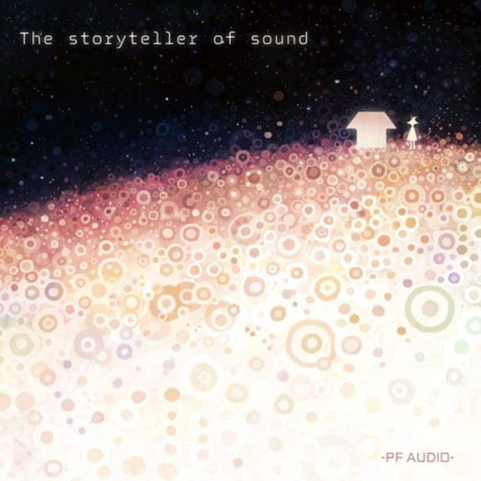[New] The storyteller of sound / -PF AUDIO- Release date: 2013-10-27