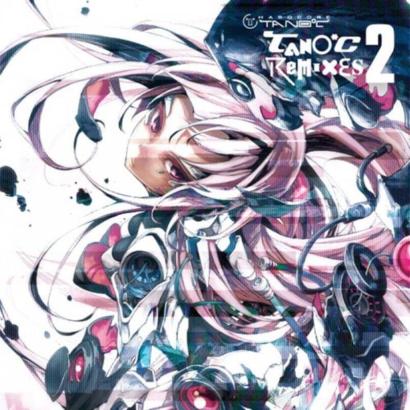 【新品】TANO*C REMIXES 2 / HARDCORE TANO*C 發售日:2016-02-19