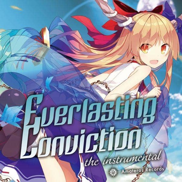 [New] Everlasting Conviction the instrumental / Amateras Records Scheduled to arrive: Around August 2016