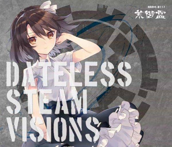 【新品】Dateless Steam Visions / 荒御霊 入荷予定:2016年10月頃