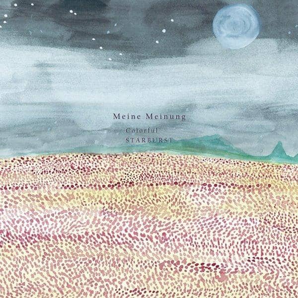 【新品】七彩/STARBURST/Meine Meinung发布日期：2017-05-25