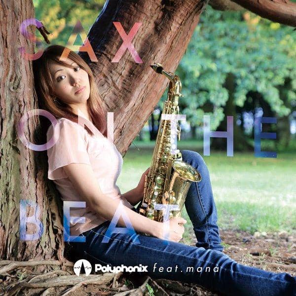 【新品】SAX ON THE BEAT - Polyphonix feat.mana / ADSRecordings 入荷予定:2017年08月頃