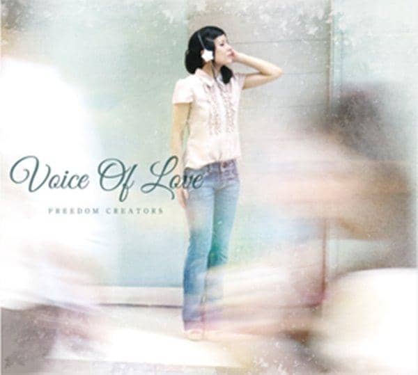 [New] Voice Of Love / FREEDOM CREATORS Release Date: 2017-08-11