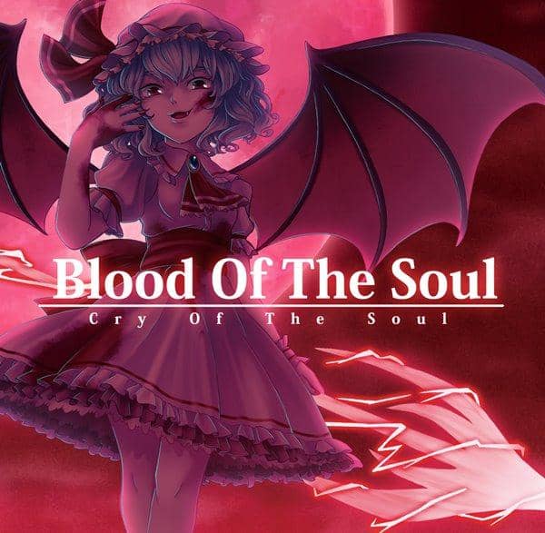 [New] Blood Of The Soul / Cry Of The Soul Scheduled to arrive: Around October 2017