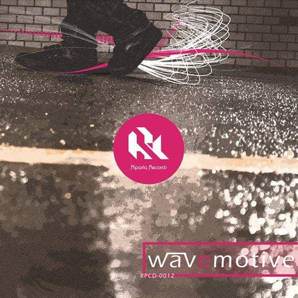 【新】wavemotive / Riparia Records 预计到货：2017年10月左右
