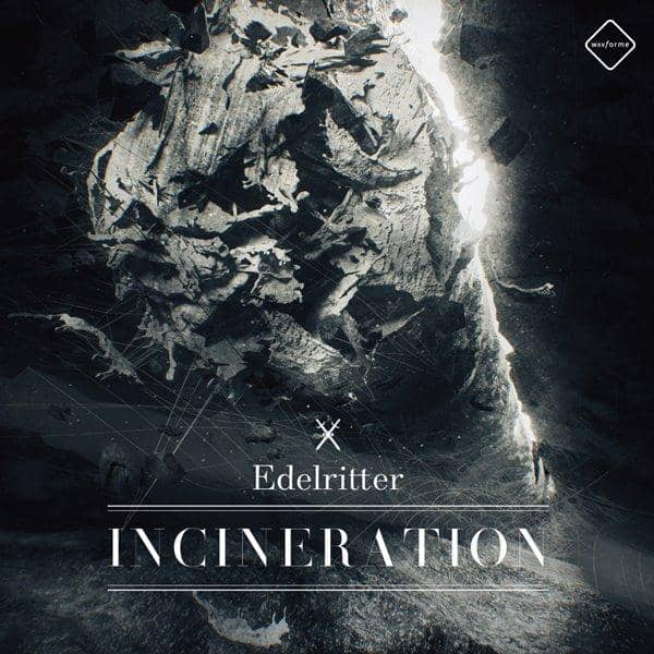 【新品】Incineration EP - Edelritter / wavforme 入荷予定:2017年10月頃