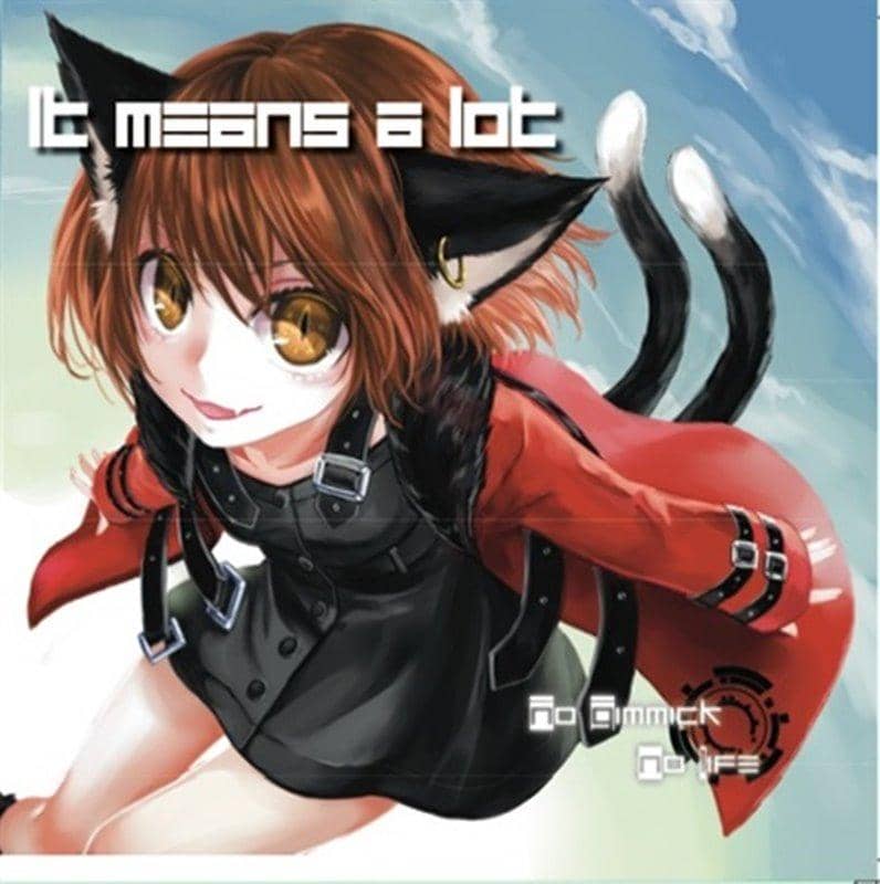 [New] It means a lot / No Gimmick No Life Release date: January 2019