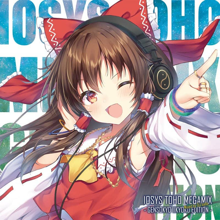 【New Product】IOSYS TOHO MEGAMIX - GENSOKYO IIKYOKU EDITION - Mixed by DJ sada / IOSYS Release date: May 05, 2019
