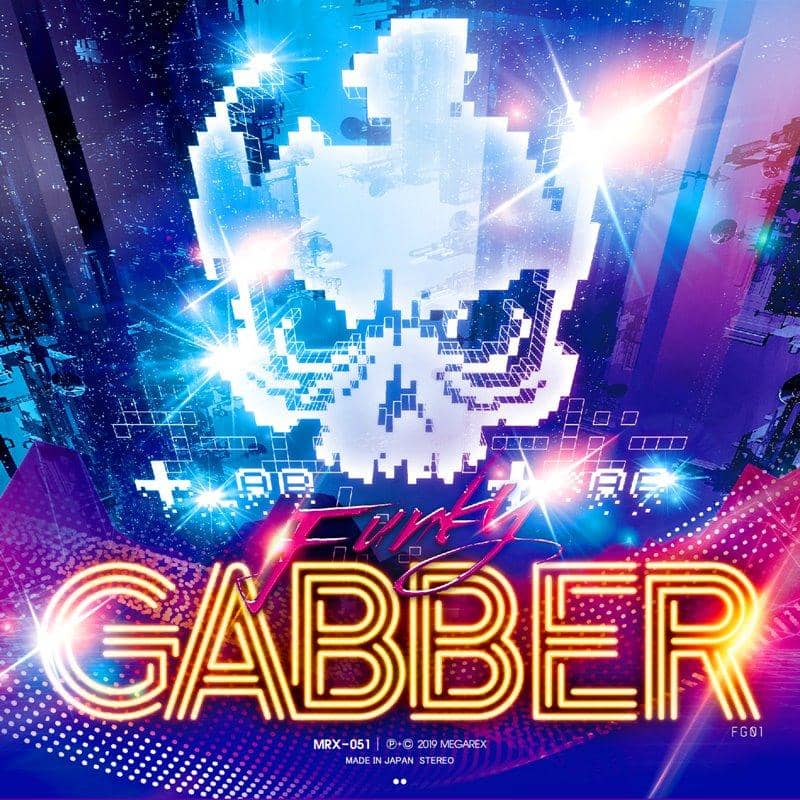 【New Product】Funky Gabber / MEGAREX Release Date: Around July 2019