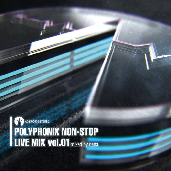 [New] Polyphonix non-stop Live mix vol.01 mixed by nana / ADS Recordings Release date: Around August 2019