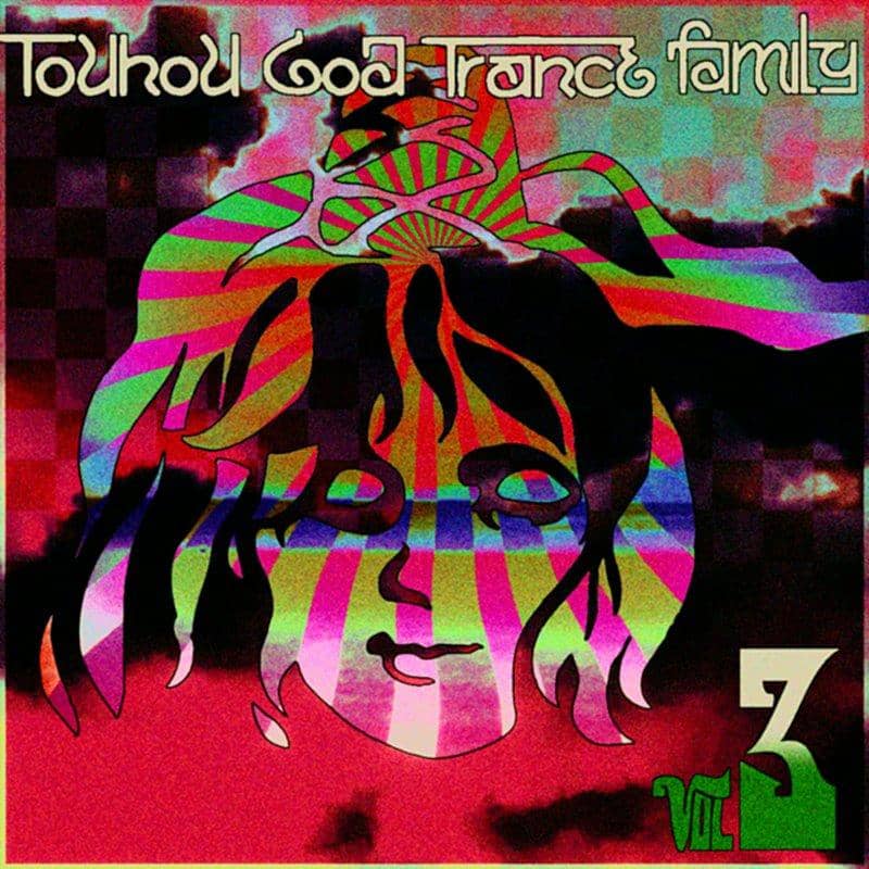 [New] 東方 Goa Trance Family Vol.3 / 東方 Goa Trance Family 發售日:2019年08月15日