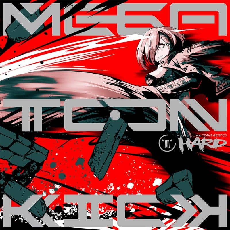 【新品】MEGATON KICK / HARDCORE TANO*C 発売日:2019年12月頃