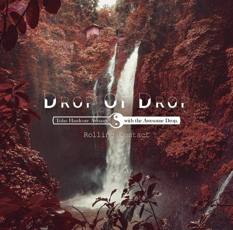 【New Product】Drop Of Drop / Rolling Contact Release Date: Around March 2020