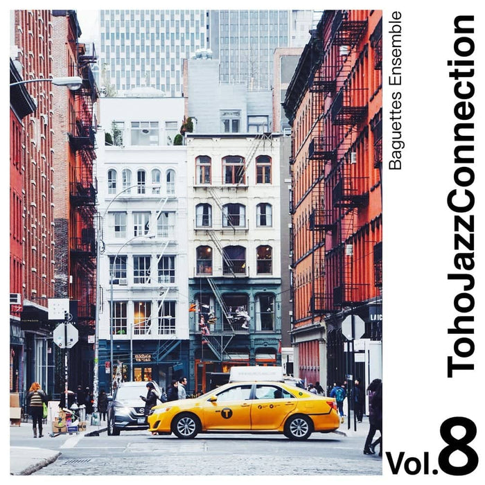 【新品】Toho Jazz Connection Vol.8 / Baguettes Ensemble 発売日:2021年12月頃