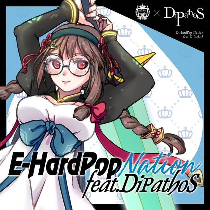【新品】E-HardPop Nation feat.DiPathoS / DTXFiles.nmk 発売日:2022年05月08日