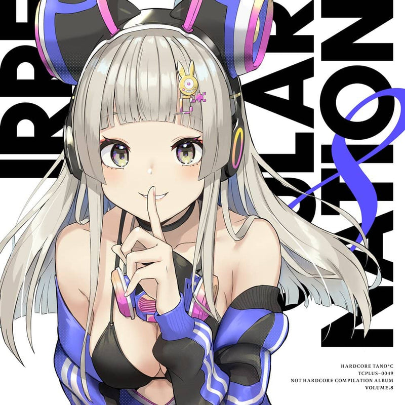 【新品】IRREGULAR NATION 8 / HARDCORE TANO*C 発売日:2022年06月頃